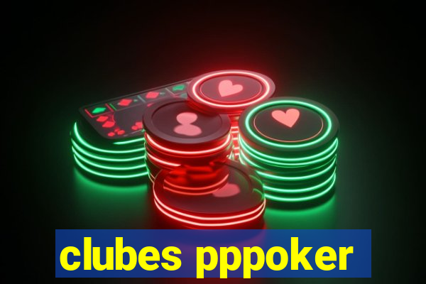 clubes pppoker